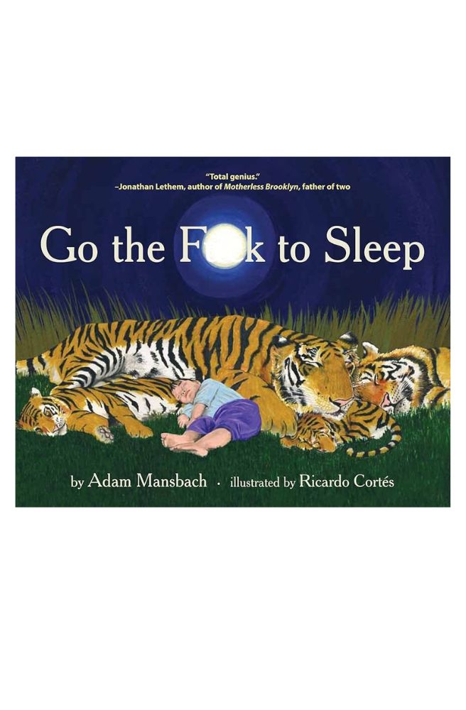 Go the F**k to Sleep, Novelty Book Gift Idea